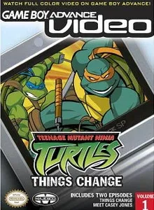 Game Boy Advance Video: Teenage Mutant Ninja Turtles: Things Change