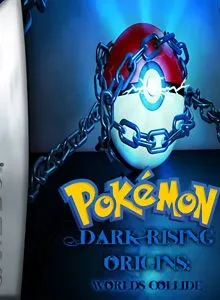 Pokémon Dark Rising Origins : Worlds Collide