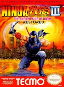 Ninja Gaiden III: The Ancient Ship of Doom (Restored)