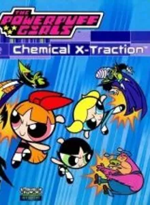 Powerpuff Girls, The – Chemical X-Traction