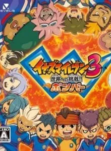 Inazuma Eleven 3: Sekai e no Chousen!!: Bomber