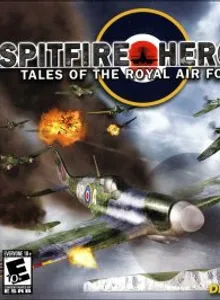 Spitfire Heroes: Tales of the Royal Air Force